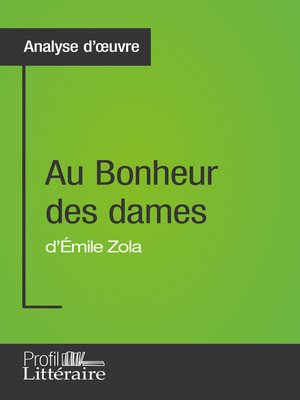 cover image of Au Bonheur des dames d'Émile Zola (Analyse approfondie)